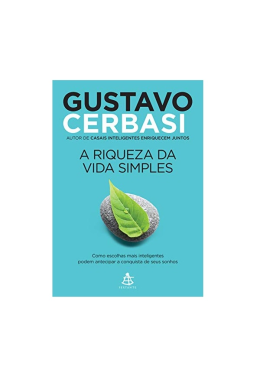 a Riqueza da Vida Simples