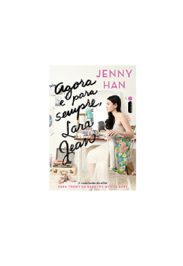 Agora e para Sempre, Lara Jean