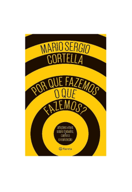 por Que Fazemos O Que Fazemos?