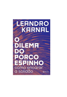 O Dilema Do Porco Espinho