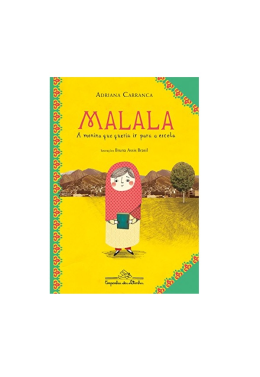 Malala, a Menina Que Queria Ir para a Escola
