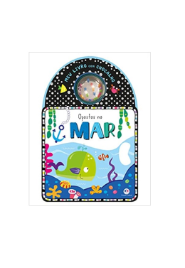 Meu Livro com Chocalho - Opostos No Mar